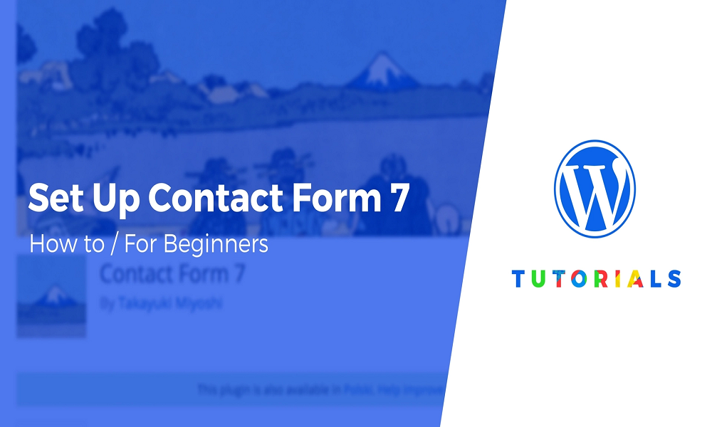 You are currently viewing Hal Yang Perlu Disiapkan Ketika Setup Contact 7 Form