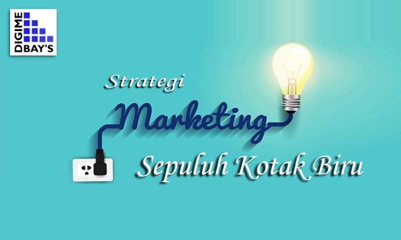 You are currently viewing Mengenal Teknik Pemasaran Sepuluh Kotak Biru dari DEVanoda