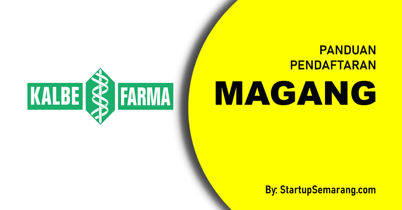 You are currently viewing Cara Mendaftar Magang di Kalbe Farma