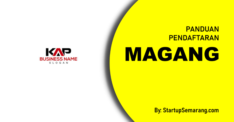 You are currently viewing Cara Mendaftar Magang di KAP