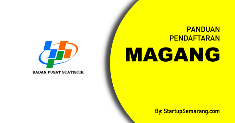 You are currently viewing Cara Mendaftar Magang di Badan Pusat Statistik