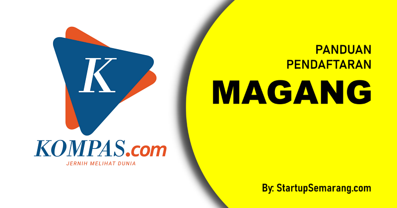 You are currently viewing Cara Mendaftar Magang di Kompas