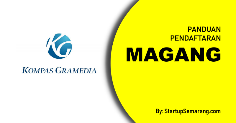 You are currently viewing Cara Mendaftar Magang di Kompas Gramedia