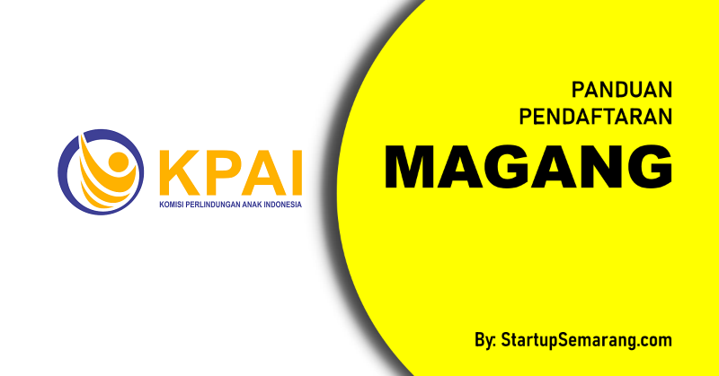 You are currently viewing Cara Mendaftar Magang di KPAI