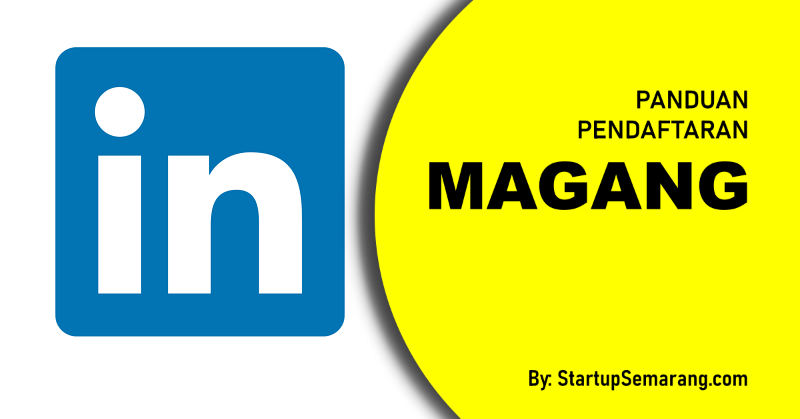 You are currently viewing Cara Mendaftar Magang di Linkedin