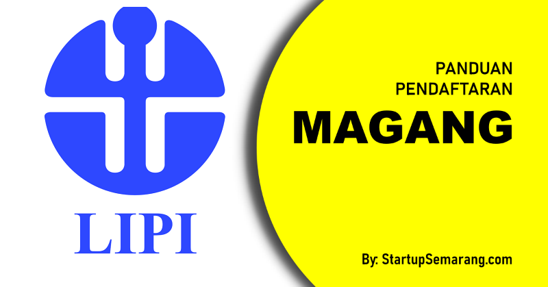 You are currently viewing Cara Mendaftar Magang di LIPI