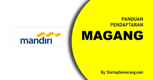Read more about the article Cara Mendaftar Magang di Mandiri