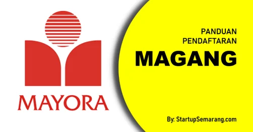 Read more about the article Cara Mendaftar Magang di Mayora