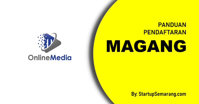 You are currently viewing Cara Mendaftar Magang di Media Online