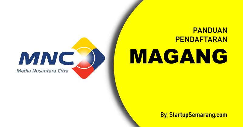 You are currently viewing Cara Mendaftar Magang di MNC