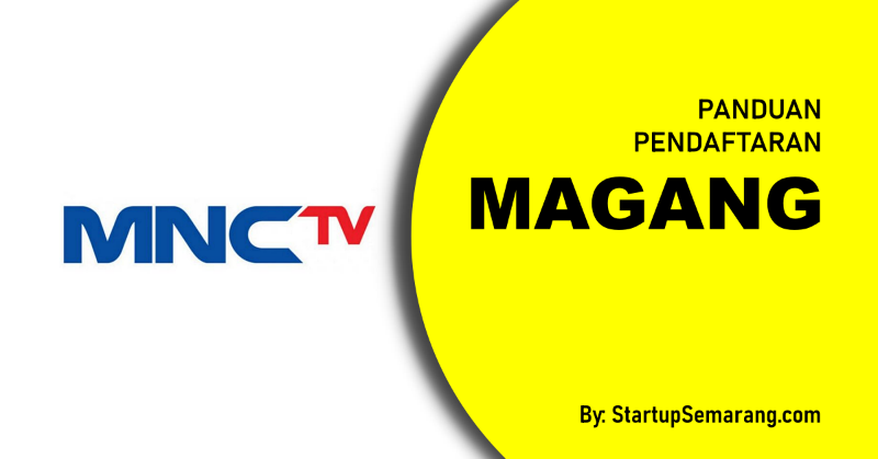 You are currently viewing Cara Mendaftar Magang di MNC TV