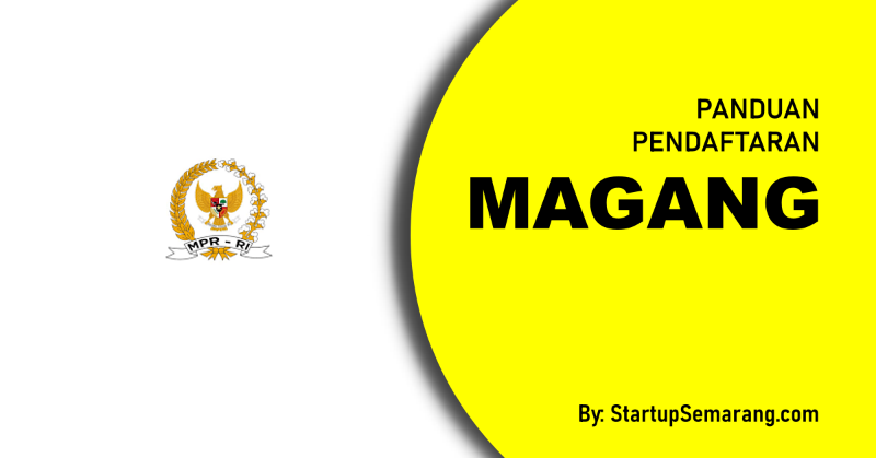 You are currently viewing Cara Mendaftar Magang di MPR