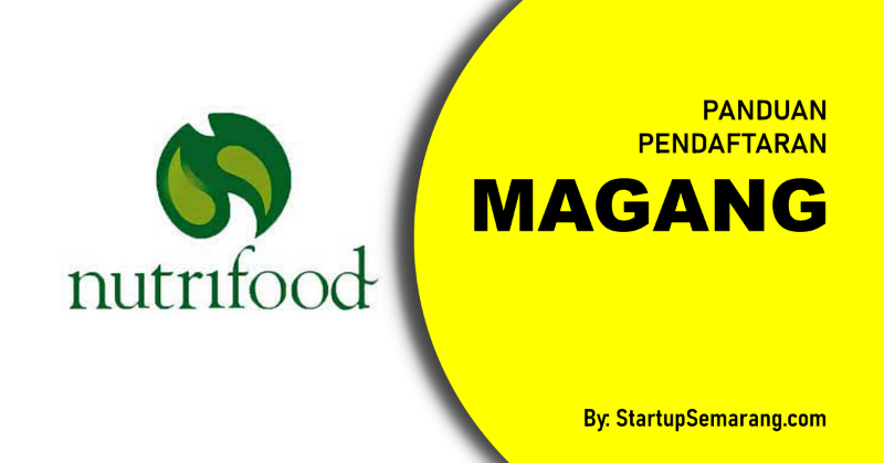 You are currently viewing Cara Mendaftar Magang di Nutrifood