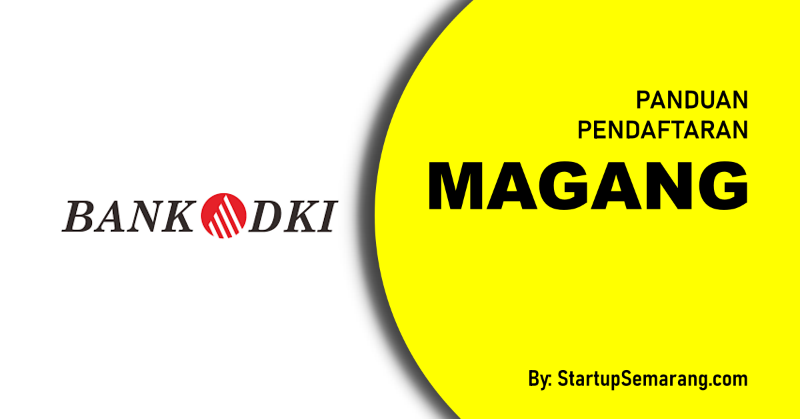 You are currently viewing Cara Mendaftar Magang di Bank DKI