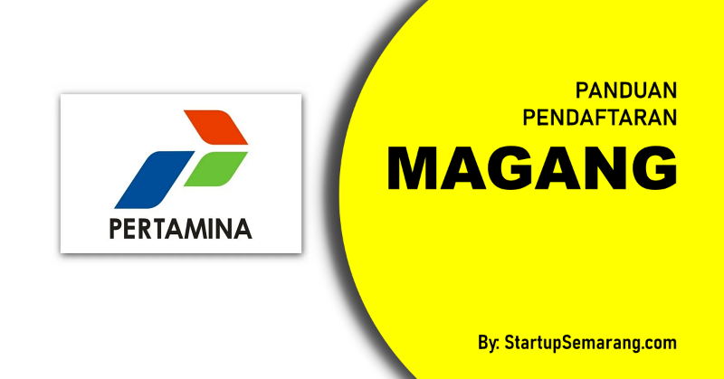 You are currently viewing Cara Mendaftar Magang di Pertamina