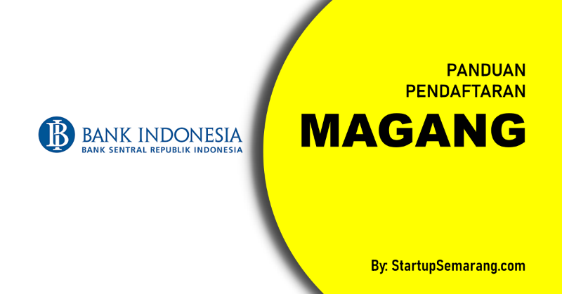 You are currently viewing Cara Mendaftar Magang di Bank Indonesia