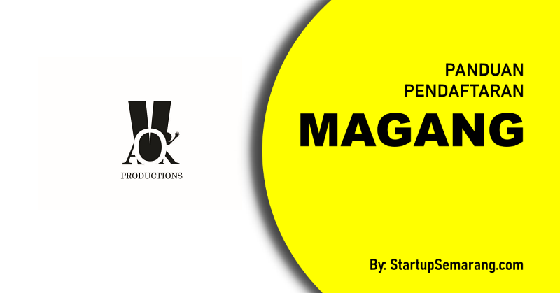 You are currently viewing Cara Mendaftar Magang di Production House