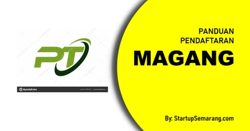 Read more about the article Cara Mendaftar Magang di PT