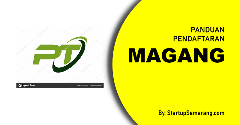 You are currently viewing Cara Mendaftar Magang di PT