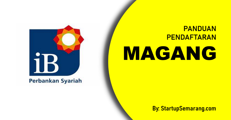 You are currently viewing Cara Mendaftar Magang di Bank Syariah