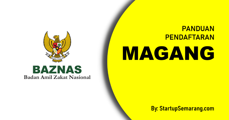 You are currently viewing Cara Mendaftar Magang di BAZNAS
