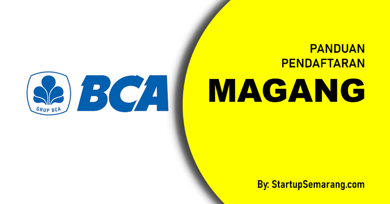 You are currently viewing Cara Mendaftar Magang di BCA