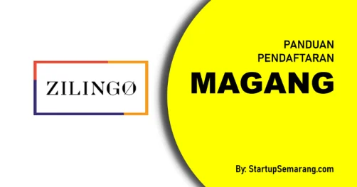 Read more about the article Cara Mendaftar Magang di Zilingo