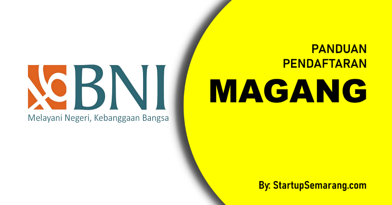 You are currently viewing Cara Mendaftar Magang di BNI
