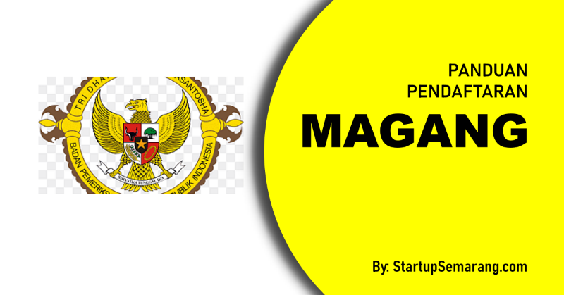 You are currently viewing Cara Mendaftar Magang di BPK