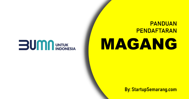 You are currently viewing Cara Mendaftar Magang di BUMN