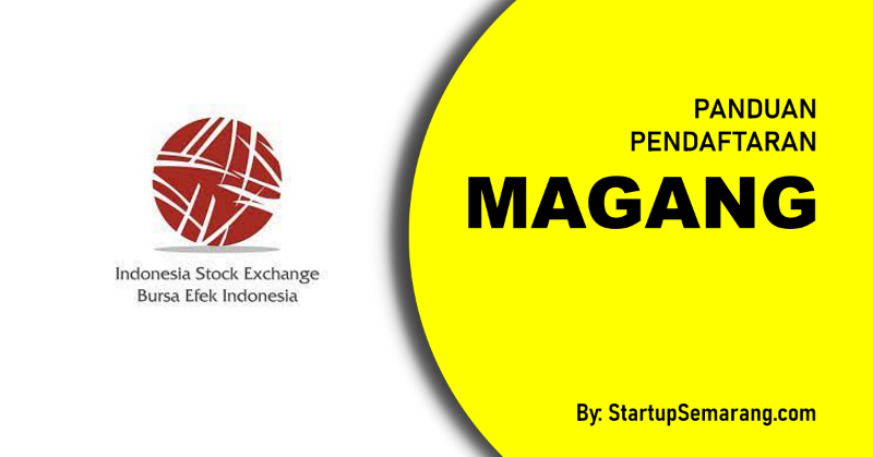 You are currently viewing Cara Mendaftar Magang di Bursa Efek Indonesia