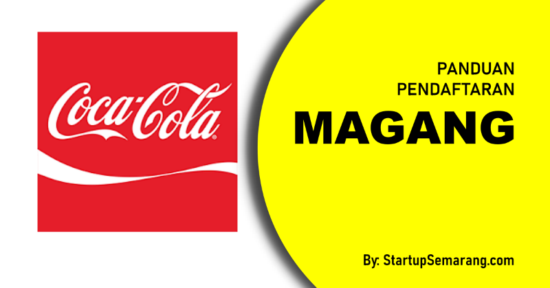 You are currently viewing Cara Mendaftar Magang di Coca-Cola