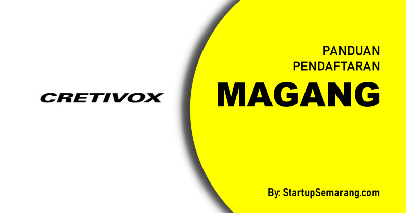 You are currently viewing Cara Mendaftar Magang di Cretivox