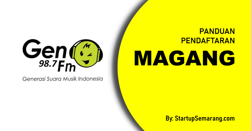 You are currently viewing Cara Mendaftar Magang di Gen FM