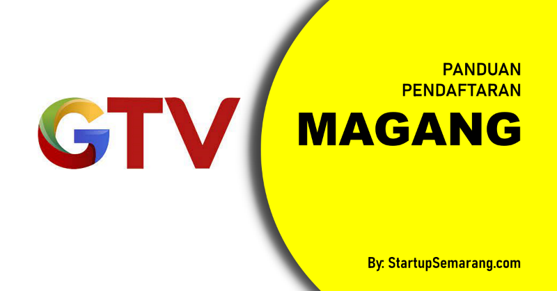 You are currently viewing Cara Mendaftar Magang di Global TV