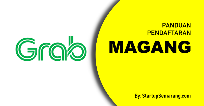 You are currently viewing Cara Mendaftar Magang di GRAB