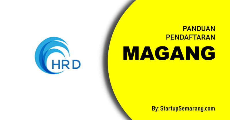 You are currently viewing Cara Mendaftar Magang di HRD