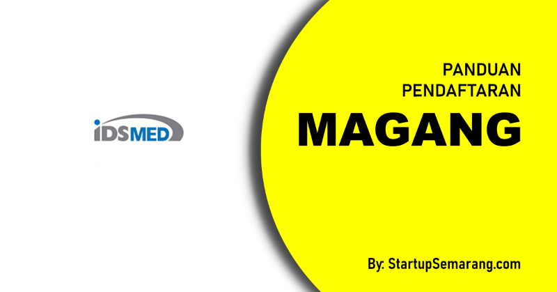 You are currently viewing Cara Mendaftar Magang di idsMED