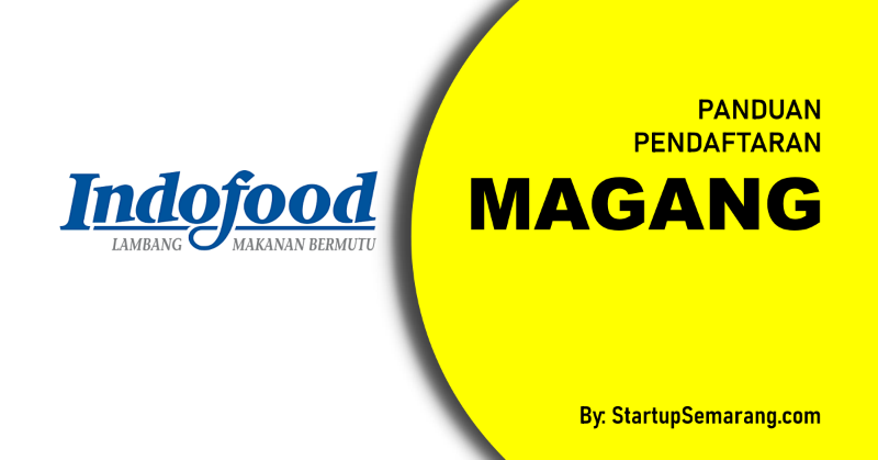 You are currently viewing Cara Mendaftar Magang di Indofood