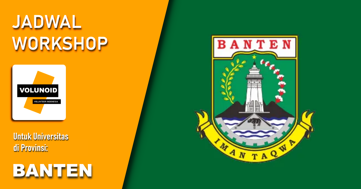 You are currently viewing Jadwal WorkShop Volunoid “Magang Universitas” di Prov. Banten- Sesi 1