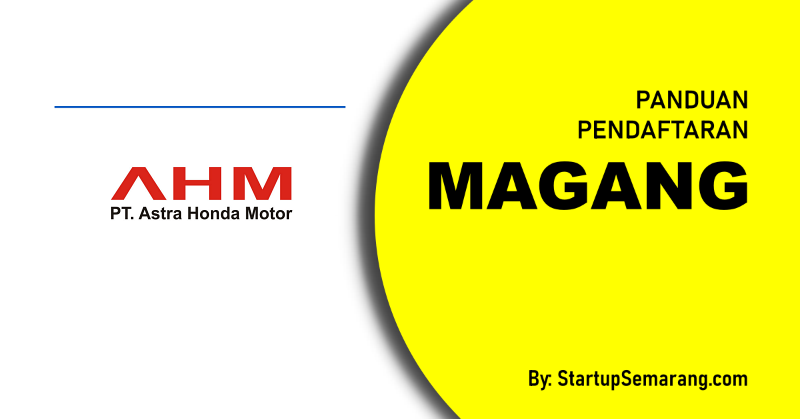 You are currently viewing Cara Mendaftar Magang di PT Astra Honda Motor