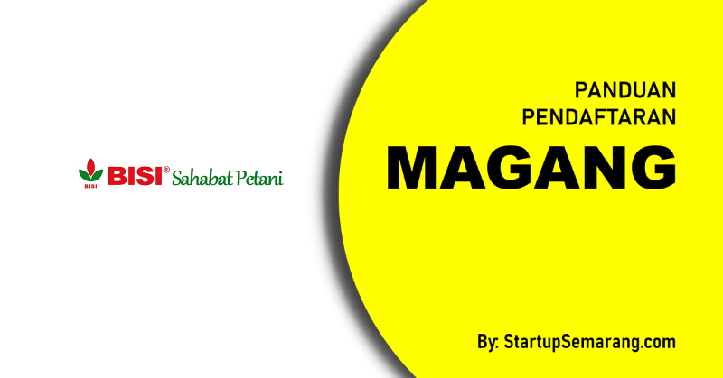 You are currently viewing Cara Mendaftar Magang di PT BISI International