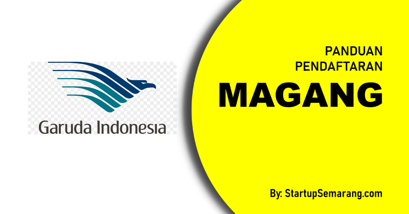 You are currently viewing Cara Mendaftar Magang di PT Garuda Indonesia