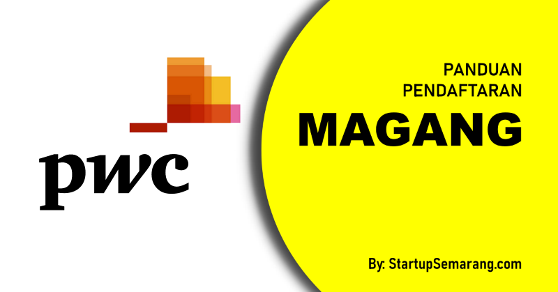 You are currently viewing Cara Mendaftar Magang di PWC