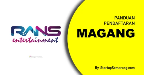 Read more about the article Cara Mendaftar Magang di RANS Entertainment