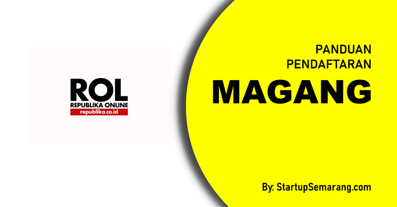 You are currently viewing Cara Mendaftar Magang di Republika