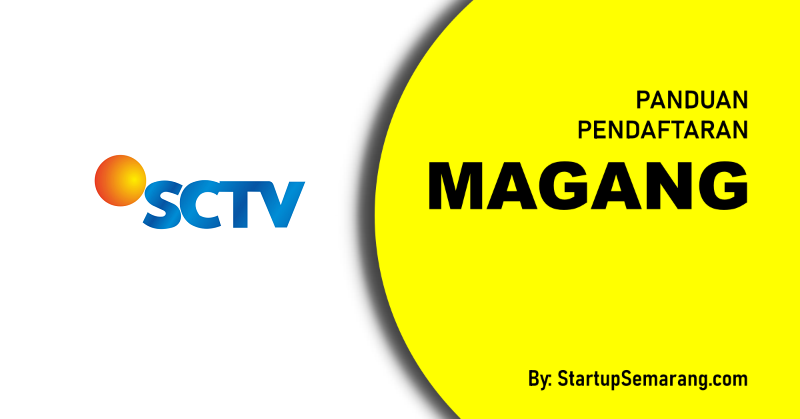You are currently viewing Cara Mendaftar Magang di SCTV