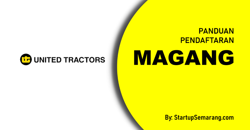 You are currently viewing Cara Mendaftar Magang di United Tractors