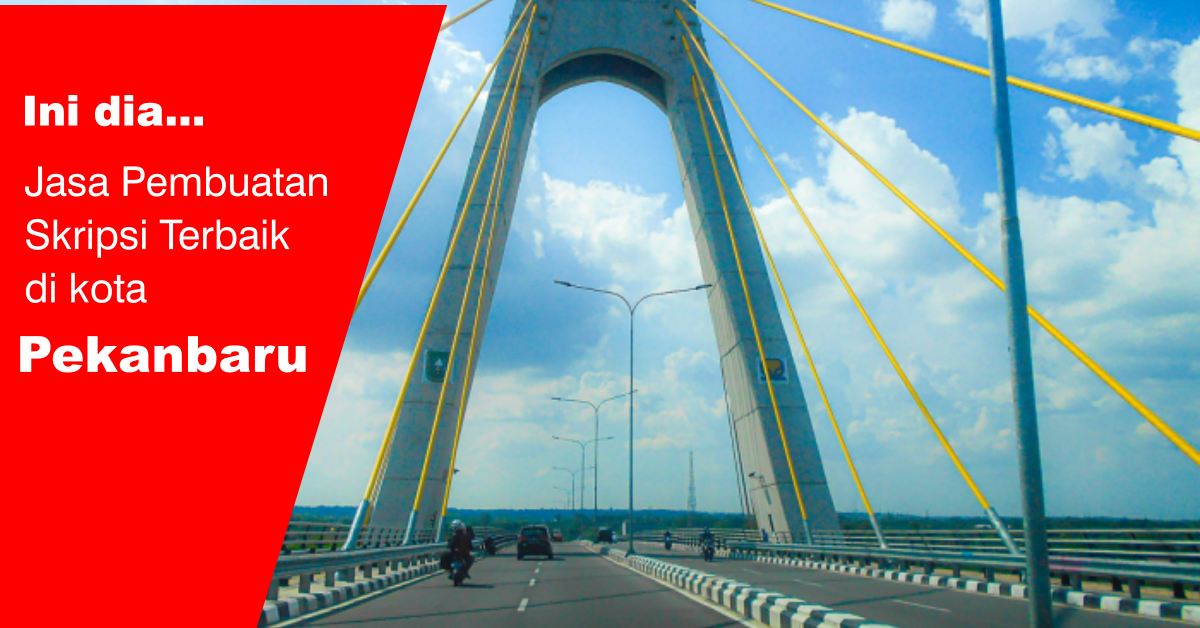 You are currently viewing 10 Jasa Skripsi Terbaik di Pekanbaru, Lengkap dengan Alamat Mereka