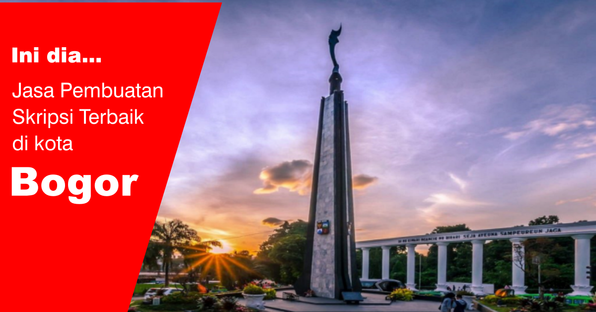 You are currently viewing 10 Jasa Joki Skripsi Terbaik di Bogor, Beserta Ulasan Mereka